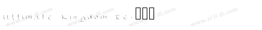 Ultimate Kingdom Re字体转换